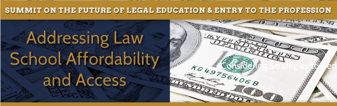 Addressing Law School Affordability and Access