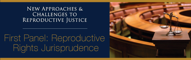 First Session: Reproductive Justice Jurisprudence