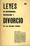 Leyes de Matrimonio, Separación, y Divorcio en los Estados Unidos by José Justin Franco