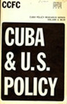 Cuba and U.S. Policy by Paul Bethel