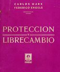 Protección y Librecambio by Carlos Marx and Federico Engels