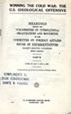 "Winning the Cold War: The US Ideological Offensive" by United States ...