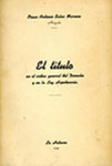El Titulo en el Orden General del Derecho y en la Ley Hipotecaria by Oscar Antonio Salas Marrero