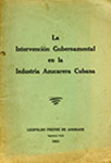 La Intervención Gubernamental en la Industria Azucarera Cubana