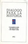 Dialogo Para la Historia by Néctor Carbonell Cortina
