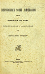 Disposiciones sobre Inmigración de la República de Cuba by Eduardo Colón