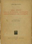 Degli Effetti della Eccessiva Onerosità Sopravveniente nei Contratti by Carlo Braccianti
