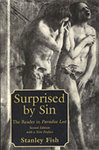 Surprised by Sin: The Reader in Paradise Lost, 2nd ed. by Stanley Fish