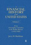 A Financial History of the United States, 3 volume set, 2nd Edition by Jerry W. Markham