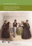Vidas Honorables: Abogados, Familia y Política en Colombia, 1780-1850 by Víctor M. Uribe-Urán