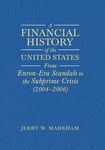 A Financial History of the United States by Jerry W. Markham