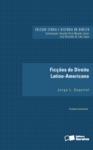 Ficções do Direito Latino-Americano by Jorge L. Esquirol