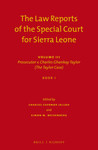 The Law Reports of the Special Court for Sierra Leone, Volume III: Prosecutor v. Charles Ghankay Taylor (The Taylor Case)