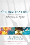 Globalization: Debunking the Myths by Lui Hebron and John F. Stack Jr.