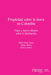 Las Presunciones y Cargas en la Restitución de Tierras en Colombia by Jorge L. Esquirol