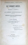 Le Droit Réel: Histoire et Théories, Son Origine Institutionnelle by Louis Rigaud