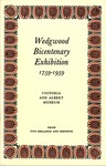 Wedgwood Bicentenary Exhibition 1759-1959 : Victoria and Albert Museum
